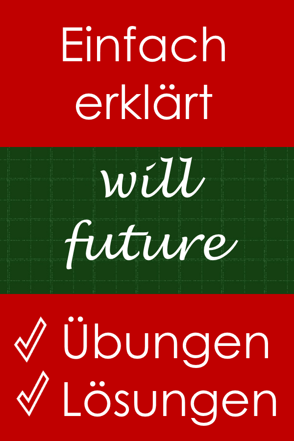 Was Ist Das Will Future will future Übungen für den (Nachhilfe-) Unterricht ab Klasse 6